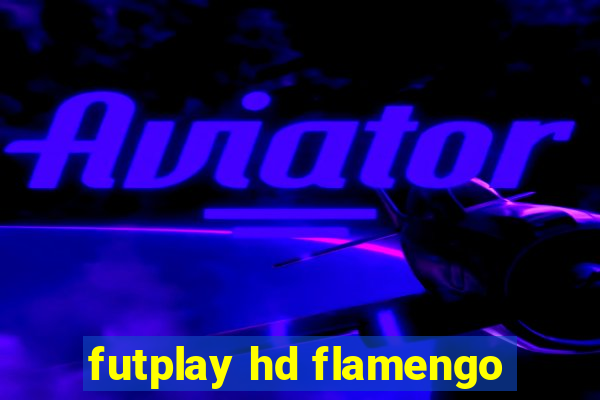 futplay hd flamengo